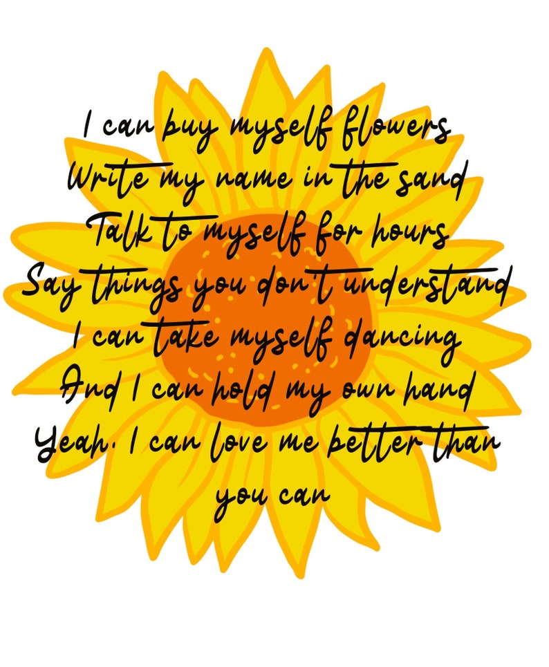 I Can Buy Myself Flowers PNG FILE Etsy