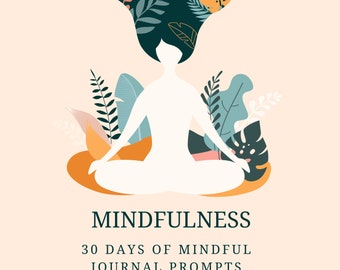 30 Day of Mindfulness- Guided Journal - Digital Download