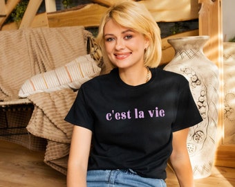 C'est La Vie French Saying T-Shirt, Paris Vacation Top