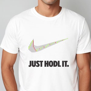 Just Hodl IT Tshirt, Crypto enthusiast, diamond hands hodler, bitcoin ethusiast, Tshirt Gift