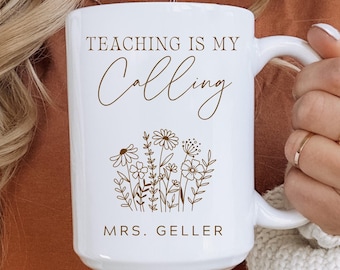 Christian Teacher Mug Personalized Teacher Coffee Cup Gift for New Teacher Back To School Gift Custom Coffee Mug Teaching Is My Calling