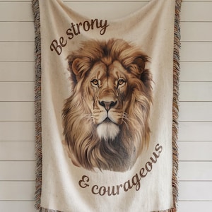 Be Strong and Courageous Blanket Joshua 1:9 Bible Verse Woven Blanket Lion Christian Wall Hanging Religious Gift College Christian Gift