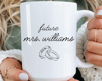 Future Mrs Mug Personalized Engagement Gift For Her Custom Bride To Be Mug Bridal Shower Gift Engagement Coffee Mug Fiance Gift Bride Mug