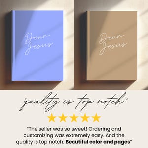 May include: Two hardback journals, one in light blue and one in tan, each featuring the white cursive text Dear Jesus on the front cover. Below the journals, a five-star rating graphic is displayed with the text quality is top notch.
