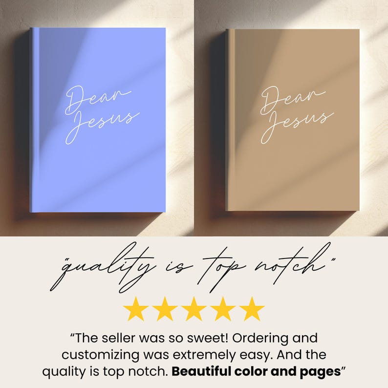 May include: Two hardback journals, one in light blue and one in tan, each featuring the white cursive text Dear Jesus on the front cover. Below the journals, a five-star rating graphic is displayed with the text quality is top notch.