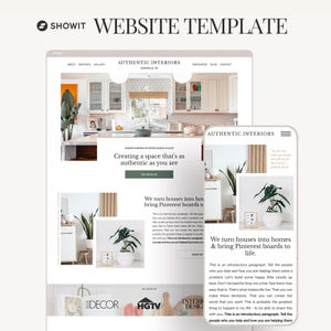 Könnte beinhalten: Eine Showit-Website-Vorlage für die Marke Authentic Interiors. Das Layout zeigt ein Kücheninterieur, Textüberschriften und eine mobile Ansicht. Das Design umfasst viel Weißraum, Serifenschrift und Bilder von Pflanzen sowie Wohnaccessoires.
