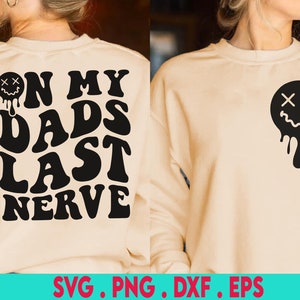 En My Dads Last Nerve Svg, Last Nerve Png, Día del padre Svg, Camiseta Svg, Letra ondulada Svg, Dads Last Nerve Clipart