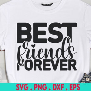 Best Friends Forever SVG, Best Friends SVG, Best Friends Quote Svg, Best Friends Cut File, Best Friends Saying Svg