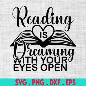 Lezen is dromen met je ogen open SVG, lezing Svg, boek minnaar gesneden bestanden, leraar SVG, school SVG, bibliothecaris SVG, terug naar school SVG
