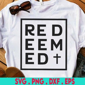 Svg racheté, Svg pardonné, Svg de Pâques, Bienheureux choisi, Chemise chrétienne Svg, Jésus Svg, Sauveur Svg Fichiers découpés pour Cricut & Silhouette, Png