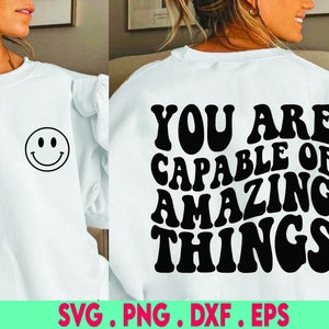 você é capaz de coisas incríveis svg, afirmação svg, mantra svg, vibrações alegres svg, boas vibrações svg, amor-próprio svg, saúde mental svg