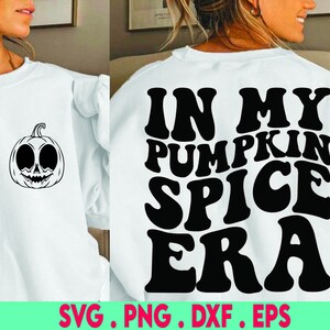 In My Pumpkin Spice Era SVG | In My Pumpkin Spice Era PNG | Pumpkin Spice Svg | Pumpkin Spice Png | Hello Pumpkin Svg | Hello Pumpkin Png
