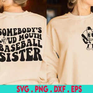 Somebodys Loud Mouth Baseball Sister svg, Baseball Sister Svg, Basketball Fan Svg, Basketball Vibes Svg, Wavy Stacked Svg