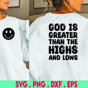 God is Greater Than the Highs and Lows SVG And PNG, Bible Quote Svg Design, Faith Svg, Religious Svg, Christian Svg