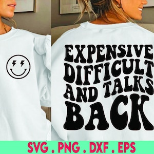 Expensive difficult and talks back SVG & PNG, expensive and difficult svg, expensive and difficult png, trendy svg, wavy, Digital download