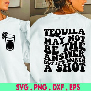 day drinking svg, Tequila may not be the answer svg, tequila svg, margarita svg, alcohol svg, Funny wine svg, beer bottle svg, drunk svg