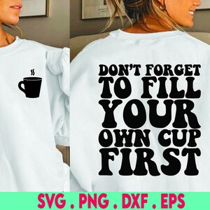 cura di sé in formato svg, riempire la propria tazza in formato svg, amore di sé in formato svg, vibrazioni allegre in formato svg, salute mentale in formato svg, buone vibrazioni in formato svg, consapevolezza mentale in formato svg, testo ondulato