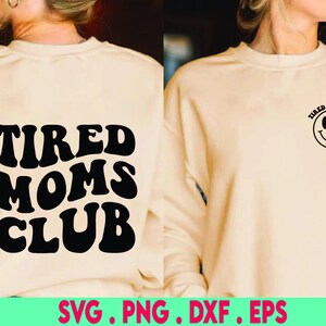 Mamans fatiguées club svg, Funny Shirt Svg, svg chemise quotidienne