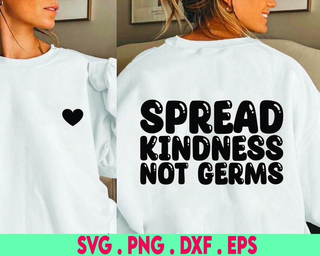 Spread Kindness Not Germs Svg Positive Quotes Hand Lettered Etsy
