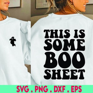 This Is Some Boo Sheet SVG, Funny Halloween SVG, Ghost SVG, Boo Svg, Sarcastic Svg, Png, Svg Files for Cricut, Sublimation Designs Downloads