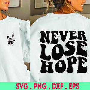 Ne jamais perdre espoir, fichier de coupe SVG, citation svg, svg espoir, croire svg, svg chrétien, cricut, svg béni, silhouette, svg à la main, dxf
