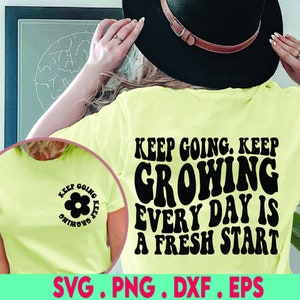Keep Going SVG PNG, svg cut files for Cricut, Self love svg, Inspirational svg, Wildflower svg, trendy svg, boho svg, strong woman svg