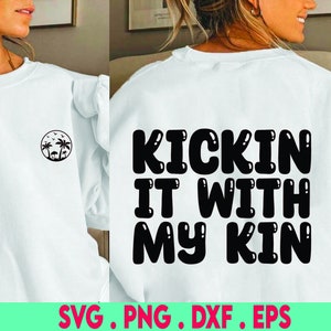 Family Reunion SVG, Kickin It with My Family SVG, Family Vacation SVG, Family Gathering Svg, Files For Cricut, Sublimation Designs Downloads