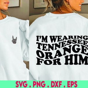 Tennessee Orange svg, ich trage Tennessee Orange, Country-Song, Tennessee Png, Sublimationsdesign, digitaler Download