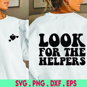 Look For The Helpers SVG Cut File, DXF, fichier numérique, manuscrite, gentillesse svg, svg, aimable svg, soyez le bon, svg à la main