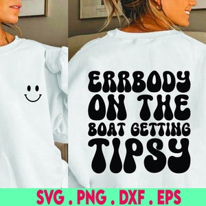 Errbody On The Boat Getting Tipsy Svg, Adult Humor Svg, Funny Quote Svg, Summer Svg, Lake Png, Camper Life Svg, Sublimation Design