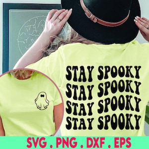 Stay Spooky SVG PNG Spooky Season Halloween Shirt Stay Spooky Shirt Trendy Shirt Design Instant Download Digital Files