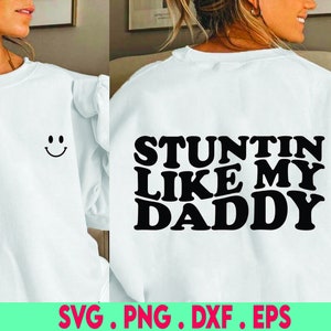 Stuntin Like My Daddy svg | Hallo MF Hey | Lifes A Bitch SVG | Digitaler Download Sublimationsdesign | Hip Hop | rap Png | SVG