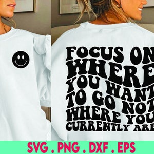 manifest svg, focus on where you want to go svg, visualization svg, affirmation svg, visualize svg, discipline svg, motivational svg