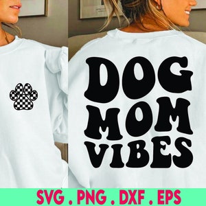 Dog Mom Vibes Svg Png, Fur Mama svg png, Pet Mom Svg Png, Dog Mama svg png, Dog Mom Shirt, Digital Download