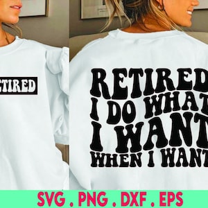 retired svg, retired png, retirement shirt svg, retirement party svg, officially retired svg, retired quotes svg, funny retired svg