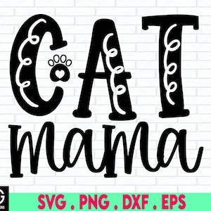 Cat Mama SVG / Cut File / Cricut / Commercial use / Silhouette / Cat Mom SVG / Fur Mom SVG / Cat Lover
