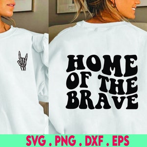 Home of the brave, SVG Cut File, digital file, svg, handlettered svg, july 4th svg, american svg, for cricut, for silhouette, quote svg, dxf
