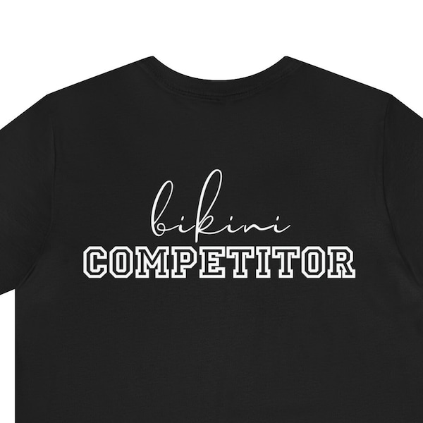 Bikini Competitor - Competitor Tee - NPC Competitor - OCB Competitor -ifbb - Bodybuilding Shirt - wbf - wbff - nanbf