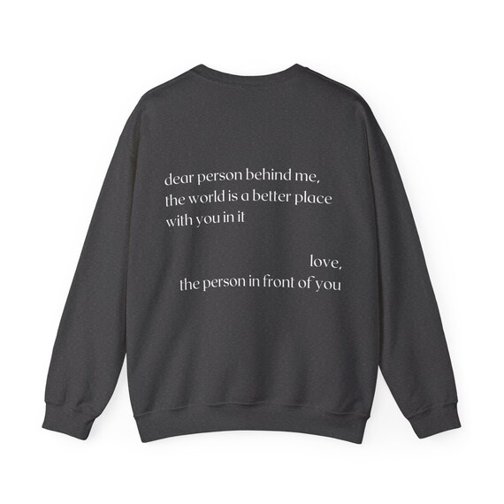 Dear Person Behind Me - Crewneck Sweatshirt - Etsy Dear Person Behind Me - Crewneck Sweatshirt - Etsy
