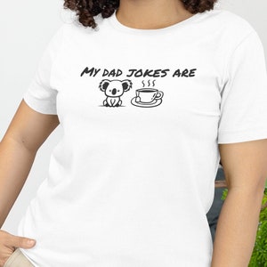 Funny Koala Tea Dad Jokes Tee, Hilarious Father&#39;s Day Gift T-shirt, Pun Wordplay Gift, Cheesy Joke Shirt, Humor Tee, Play on Words T-shirt