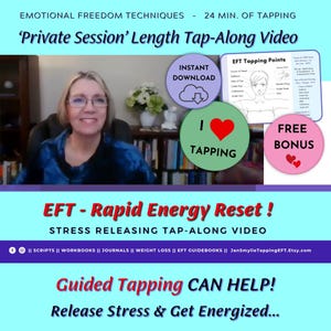 Reset Your Energy - It's Fast and Easy with EFT's Tapping (Instant Download)