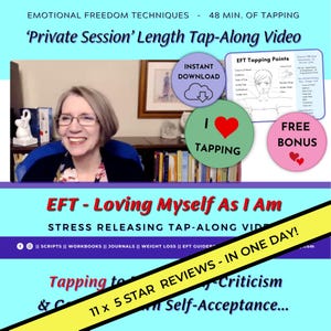 Loving Myself As I Am and Self-Acceptance - EFT Tapping Video (Digital Download)
