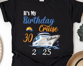 Cruise Birthday 2025 Shirt, Custom Cruise Birthday 2025 Shirt, Personalized Cruise Birthday Group Shirt,  Family Cruise Birthday Shirts