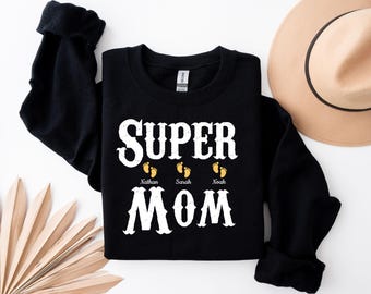 Custom Super Mom Sweater: Personalized Kid Name Mommy Shirt