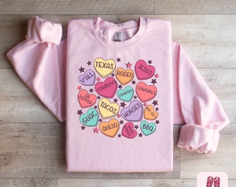 Candy Hearts Sweatshirt | Texas Edition | Valentine's Day Sweatshirt