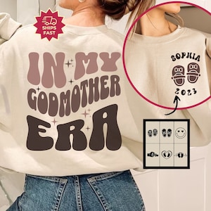 Customized God Mother Sweatshirt with Kid Names, In My GodMother Era Shirt, Godmother Gift, Godmother Proposal Crewneck Mother&#39;s Day Gift