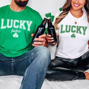 Lucky fucker tee couple st. patrick's day shirt Group Drinking Shirt Funny Profanity Shirt funny st patricks husband wife beer shirt GG020