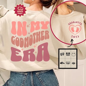 Customized God Mother Sweatshirt with Kid Names, In My GodMother Era Shirt, Godmother Gift, Godmother Proposal Crewneck Mother&#39;s Day Gift