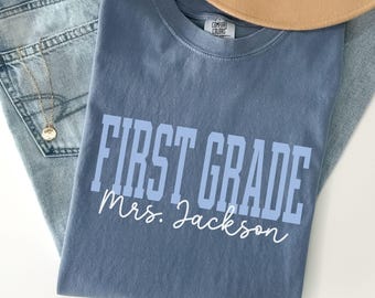 Personalized First Grade Shirt Comfort Colors Custom First Grade Teacher Shirt Gift For Teacher 1st Grade Teacher Team Teacher Gift GGC377