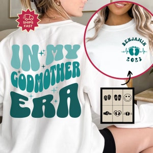 Customized God Mother Sweatshirt with Kid Names, In My GodMother Era Shirt, Godmother Gift, Godmother Proposal Crewneck Mother&#39;s Day Gift